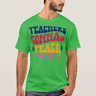Lärare kommer att lära t shirt