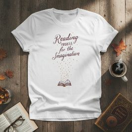 Lärare läsning — Rast för fantasin T Shirt