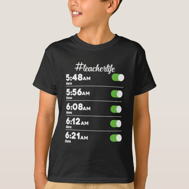Lärare Life Alarm Clock Tidigt Bird Morning School T Shirt (Framsida)