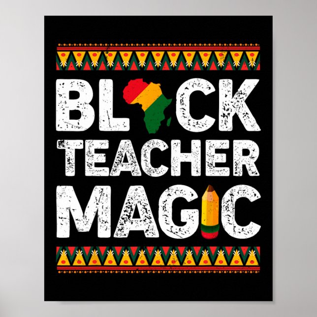 Lärare Magic Melanin Pride Black History Månad 3 Poster (Framsidan)