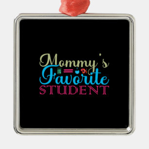 Lärare Mamma S Favorite Student Julgransprydnad Metall