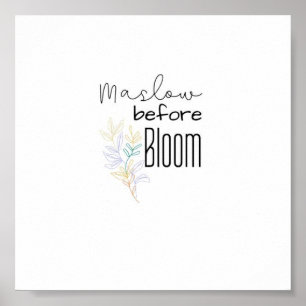 Lärare måste Maslow innan de kan Bloom Poster