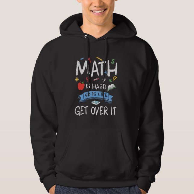 Lärare Math är ett svårt liv Hoodie (Framsida)
