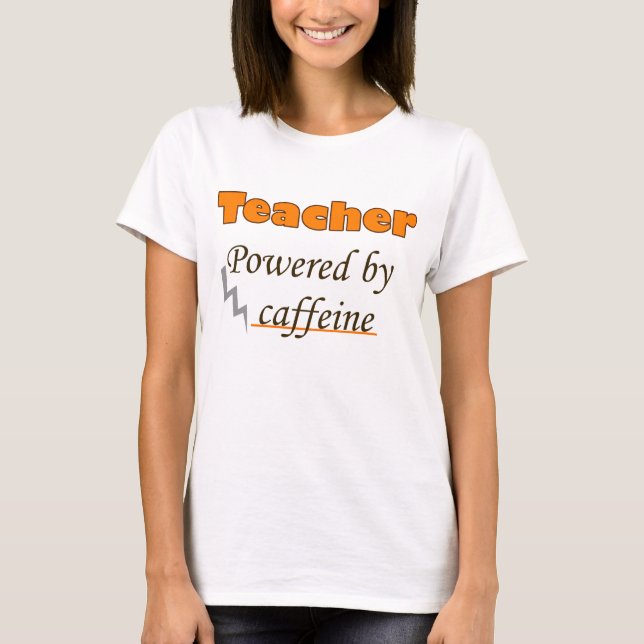 Lärare med koffein tee shirt (Framsida)