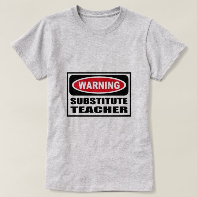 Lärare med varningstexter tee shirt (Design framsida)