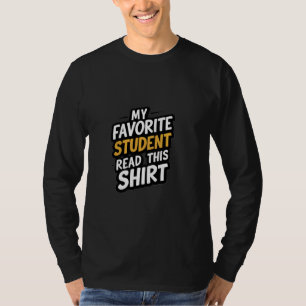 Lärare min favororite Student läser den här skjort T Shirt