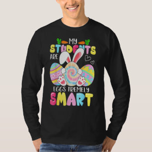 Lärare min Studenter är ägg som är väldigt smarta T Shirt