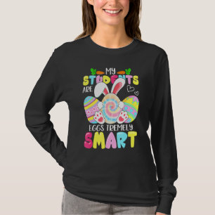 Lärare min Studenter är ägg som är väldigt smarta T Shirt