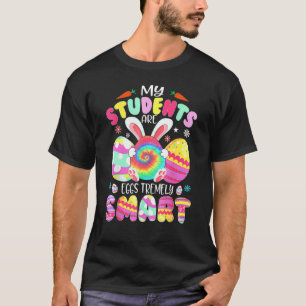 Lärare min Studenter är ägg som är väldigt smarta T Shirt