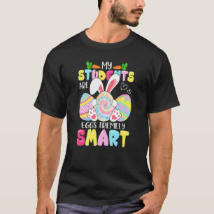 Lärare min Studenter är ägg som är väldigt smarta T Shirt