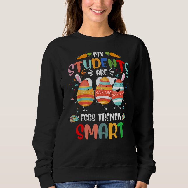 Lärare min Studenter är ägg som är väldigt smarta  T Shirt (Framsida)