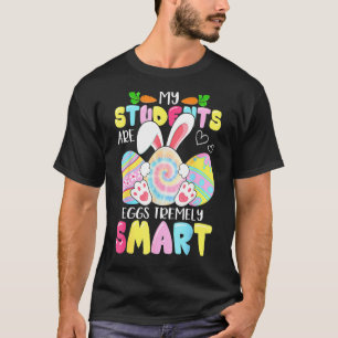 Lärare min Studenter är ägg som är väldigt smarta T Shirt
