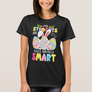 Lärare min Studenter är ägg som är väldigt smarta T Shirt
