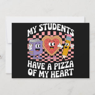 Lärare Mina elever har en pizza av mitt hjärta Inbjudningar