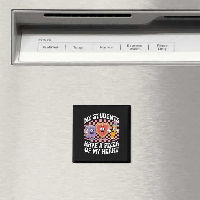 Lärare Mina elever har en pizza av mitt hjärta  Magnet (In Situ (Dishwasher))
