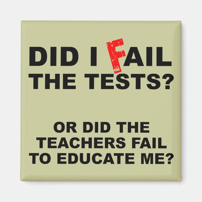 Lärare Misslyckas Funny Fridge Refrigerator Magnet (Framsidan)