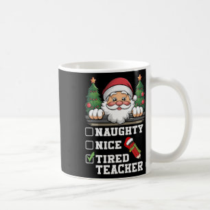 Lärare Naughty Nice Tired Teacher jul Kaffemugg