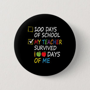 Lärare Överlevt 100 dagar Roligt School Lärare Knapp
