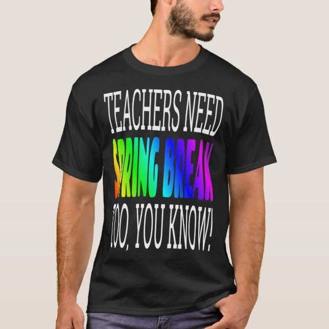 Lärare Påsklov lärare behöver Påsklov T Shirt (Framsida)