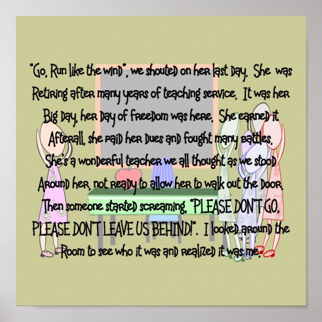 Lärare Pension Story Art Skriv ut "Gå inte!" Poster (Framsidan)