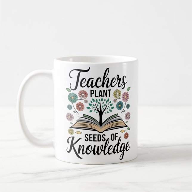"Lärare Plant Seeds of Knowledge Kaffemugg (Vänster)