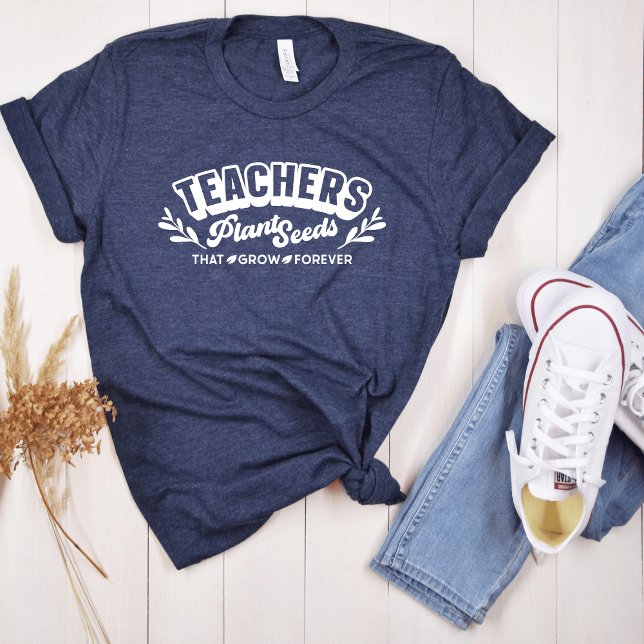Lärare Plant Seeds T-shirt (Motivational teacher t-shirt)