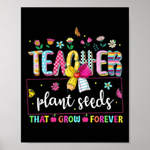Lärare planterar frön som växer för evigt Preppy T Poster