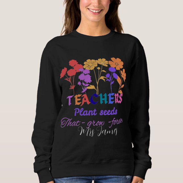 Lärare planterar frön som växer lärarliv t shirt (Framsida)