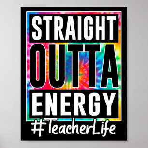 Lärare Rakt Ut Ur Energi Lärare Liv Rolig Te Poster