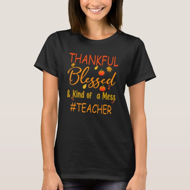 Lärare tacksamt välsignad och  tack t shirt (Framsida)