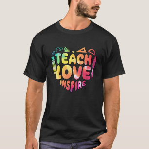 Lärare Teach Kärlek Inspire första dagen tillbaka T Shirt