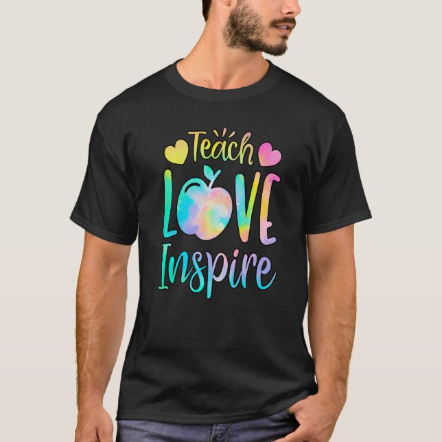 Lärare Teach Kärlek Inspire första dagen tillbaka  T Shirt (Framsida)