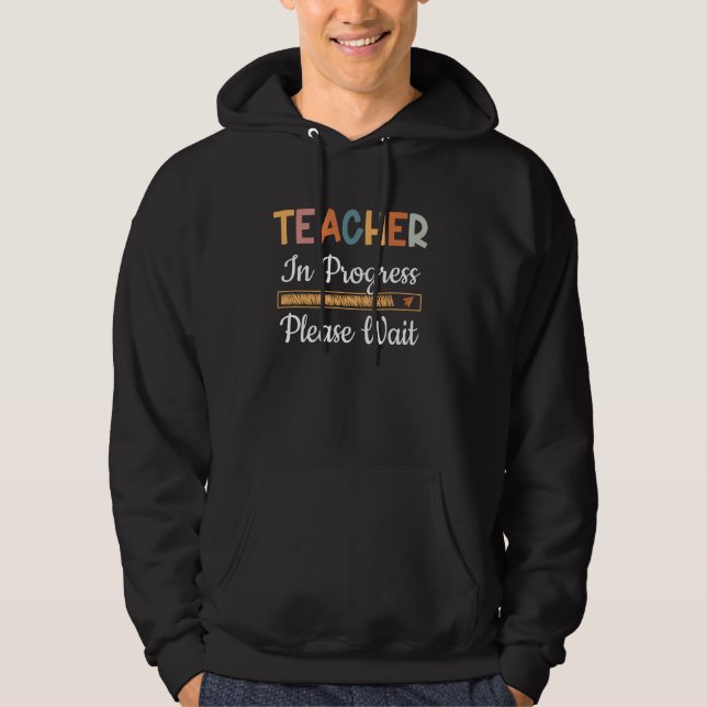 Lärare under arbete, vänta på framtida finstilning hoodie (Framsida)