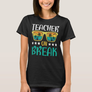 Lärare vid Break sommar Vacation Beach Vår Brea T Shirt