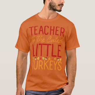 Lärare vid Cutest Turkey Thanksgiving 1 T Shirt