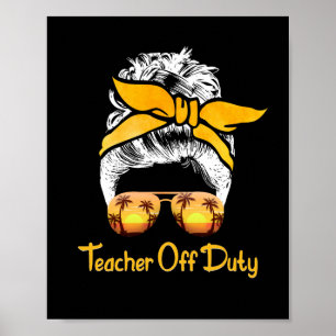 Lärare vid Duty Messy Bun Beach Sunset Teacher Poster