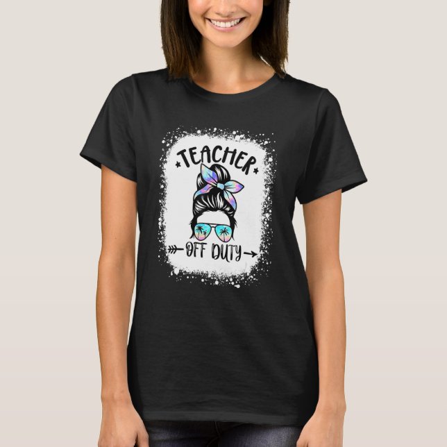 Lärare vid Duty Messy Bun Sunglasses Summer Bleac T Shirt (Framsida)