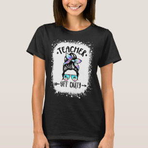 Lärare vid Duty Messy Bun Sunglasses Summer Bleac T Shirt