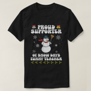 Lärare vid Snö-Days-Funny-Lärare T Shirt