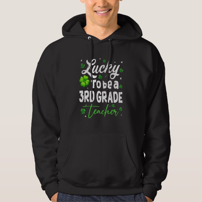 Lärare vid St Patricku2019s Day Tur tredje G Hoodie (Framsida)