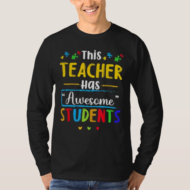 Läraren har Fantastisk Studenter Autism-medvetande T Shirt (Framsida)