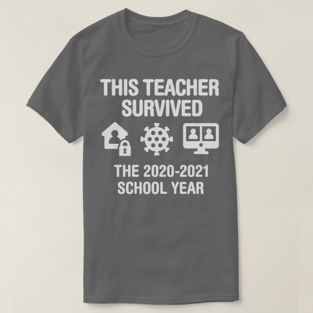 Läraren överlevt skolåret 2020 2021 t shirt (Design framsida)