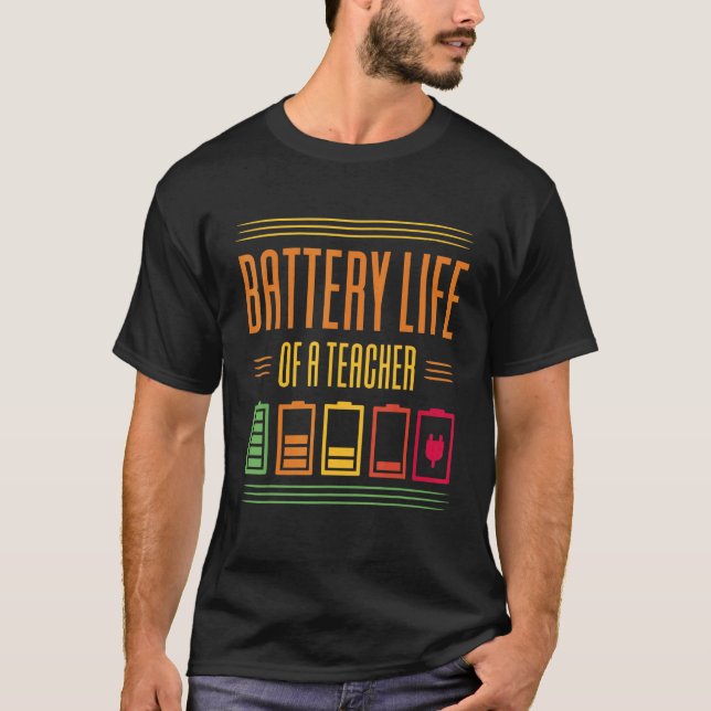 Lärarens batterilivslängd t shirt (Framsida)