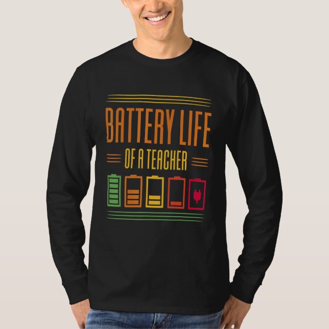 Lärarens batterilivslängd t shirt (Framsida)