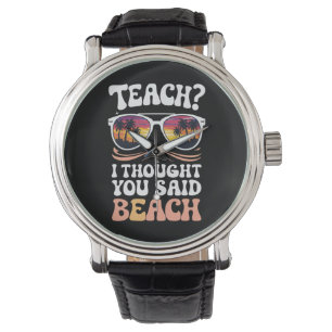 Lärarens jag trodde du sa strandlärare Groovy Armbandsur