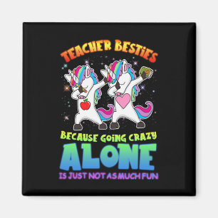 Lärargåva Lärare Besties på grund av Going Crazy Magnet