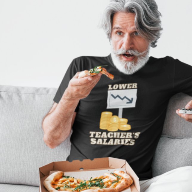 Lärarlöner T Shirt (Skapare uppladdad)