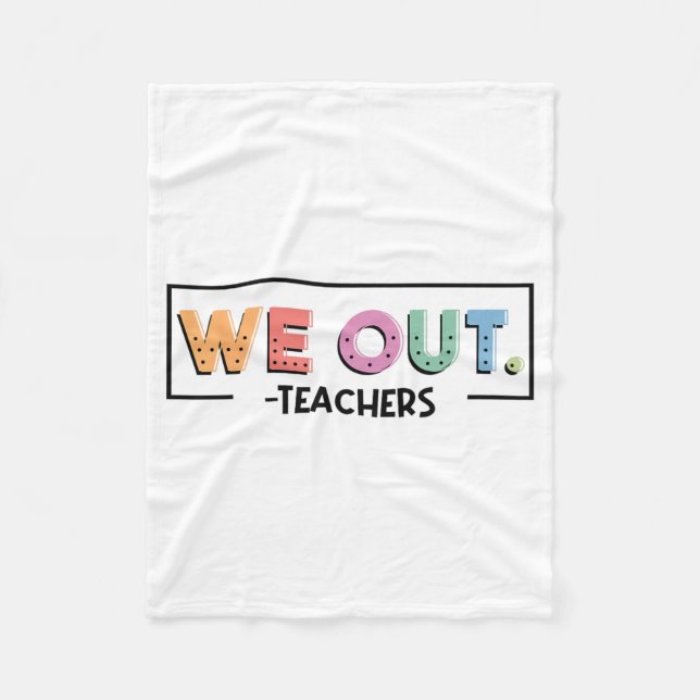 Lärarna slutar skolan Lycklig förra dagen Fleecefilt (Framsidan)