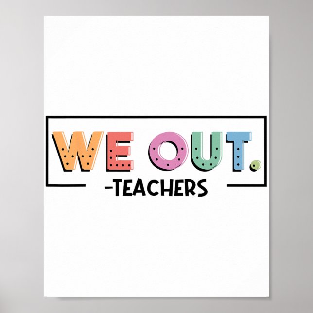 Lärarna slutar skolan Lycklig förra dagen Poster (Framsidan)