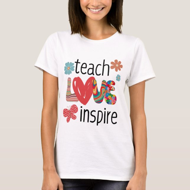 Lärarpresenten Teach Kärlek Inspire boho färg T Shirt (Framsida)